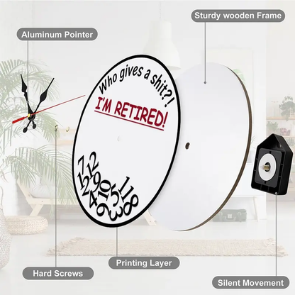 Retirement Humorous Quote Wall Clock