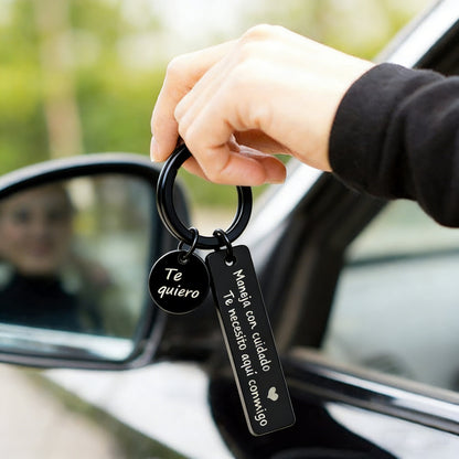 Drive Safe Keychain with "I Love You, I Need You Here With Me" Message